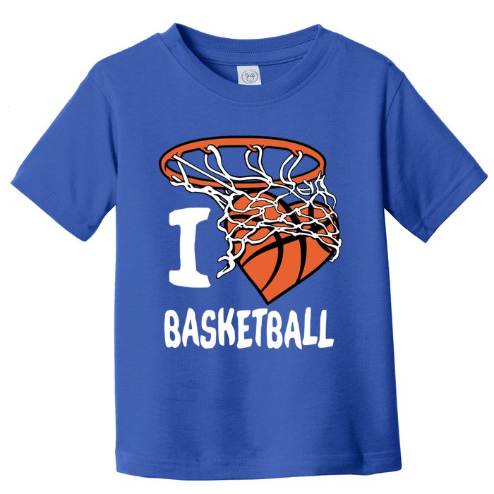 I Love Basketball Cool Gift And Basketball Hoop Gift Toddler T-Shirt