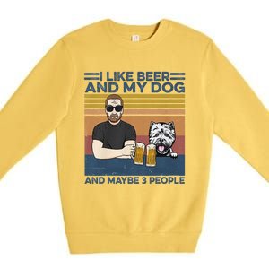 I Like Beer My Dog And Maybe 3 People Funny Dog Lovers Gift Premium Crewneck Sweatshirt