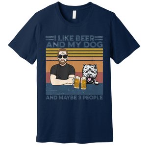 I Like Beer My Dog And Maybe 3 People Funny Dog Lovers Gift Premium T-Shirt