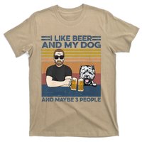 I Like Beer My Dog And Maybe 3 People Funny Dog Lovers Gift T-Shirt