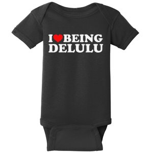 I Love Being Delulu Baby Bodysuit