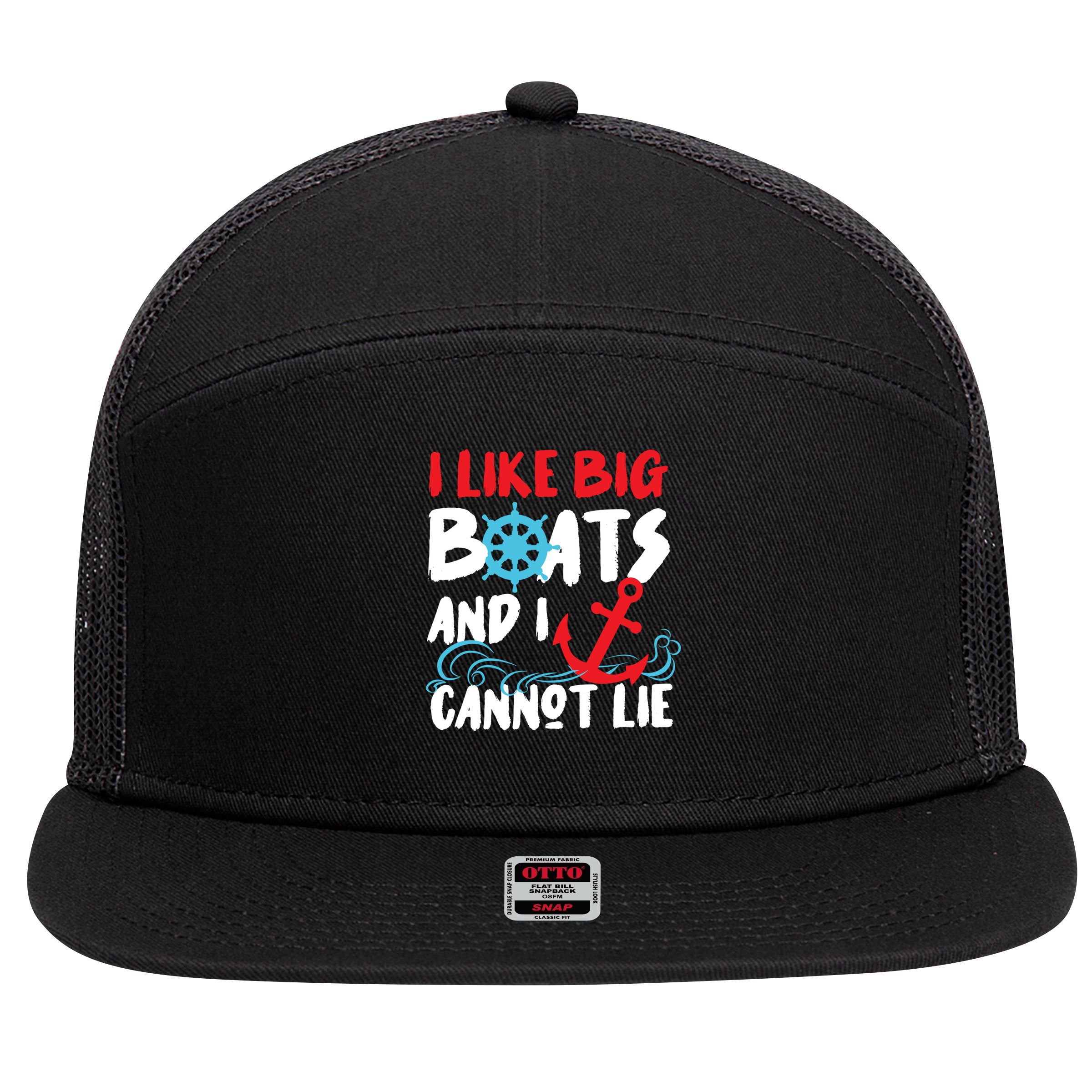 I Like Big Boats And I Cant Lie 7 Panel Mesh Trucker Snapback Hat