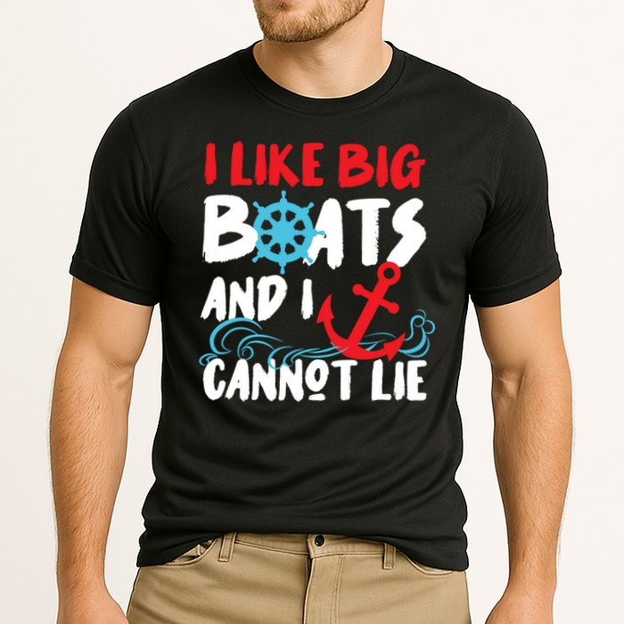 I Like Big Boats And I Cant Lie Performance Shirt