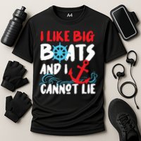 I Like Big Boats And I Cant Lie Performance Shirt