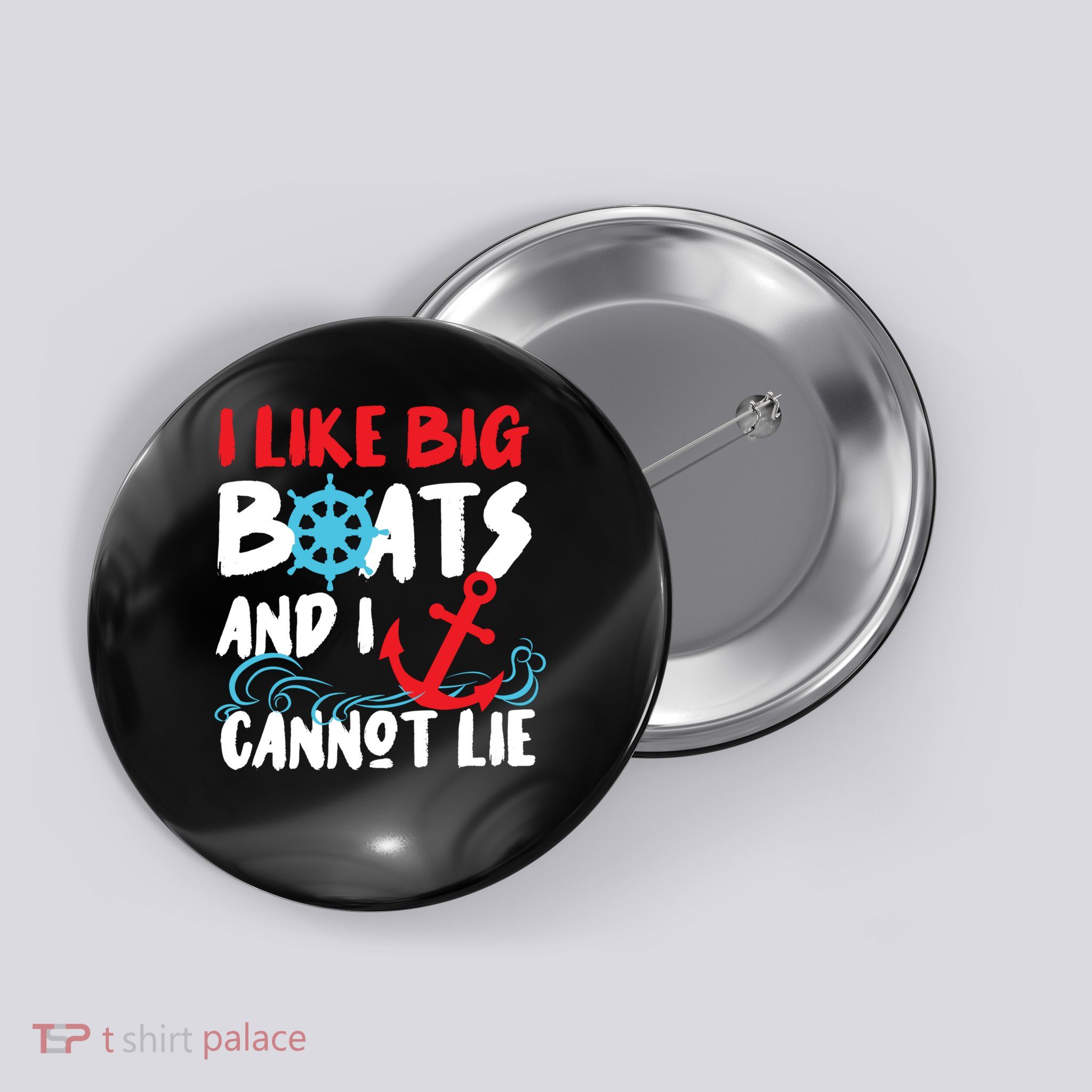 I Like Big Boats And I Cant Lie Button