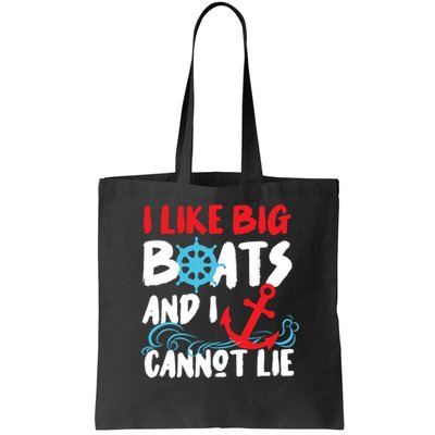 I Like Big Boats And I Cant Lie Bag