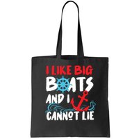 I Like Big Boats And I Cant Lie Bag
