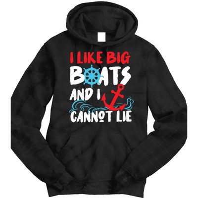 I Like Big Boats And I Cant Lie Tie Dye Hoodie