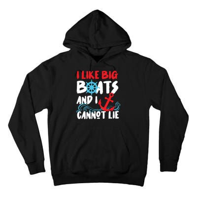 I Like Big Boats And I Cant Lie Tall Hoodie