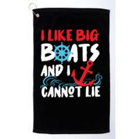 I Like Big Boats And I Cant Lie Golf Towel