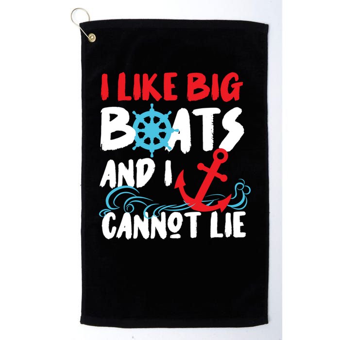 I Like Big Boats And I Cant Lie Golf Towel