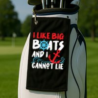 I Like Big Boats And I Cant Lie Golf Towel
