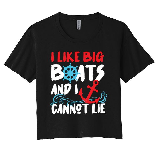 I Like Big Boats And I Cant Lie Crop Top