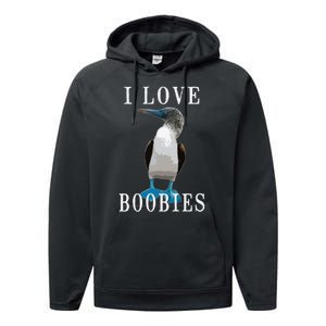 I Love Boobies Blue Footed Boobie Bird Performance Fleece Hoodie