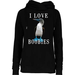 I Love Boobies Blue Footed Boobie Bird Womens Funnel Neck Pullover Hood