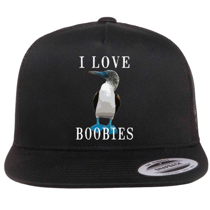 I Love Boobies Blue Footed Boobie Bird Flat Bill Trucker Hat