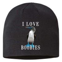 I Love Boobies Blue Footed Boobie Bird Sustainable Beanie