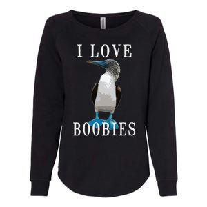 I Love Boobies Blue Footed Boobie Bird Womens California Wash Sweatshirt