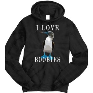 I Love Boobies Blue Footed Boobie Bird Tie Dye Hoodie