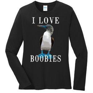 I Love Boobies Blue Footed Boobie Bird Ladies Long Sleeve Shirt