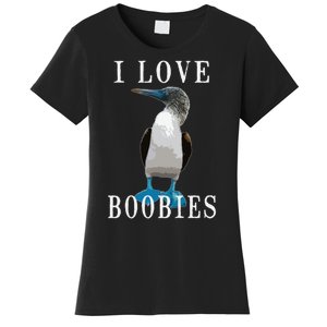 I Love Boobies Blue Footed Boobie Bird Women's T-Shirt