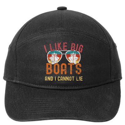 I Like Big Boats And I Cannot Lie Yacht Boating Funny Cruise 7-Panel Snapback Hat