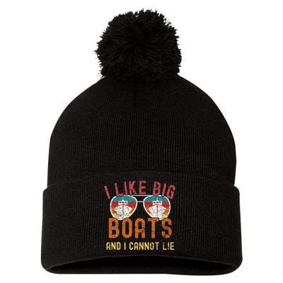 I Like Big Boats And I Cannot Lie Yacht Boating Funny Cruise Pom Pom 12in Knit Beanie