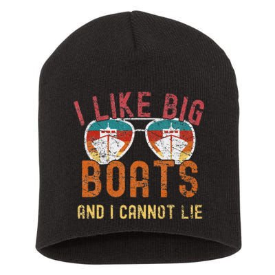 I Like Big Boats And I Cannot Lie Yacht Boating Funny Cruise Short Acrylic Beanie