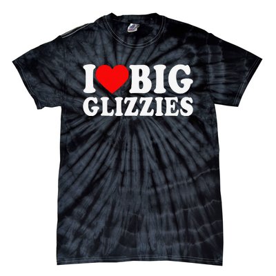 I Love Big Glizzies I Heart Hot Dog Lover Glizzy Gobbler Tie-Dye T-Shirt