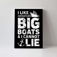 I Like Big Boats and I Cannot Lie Canvas