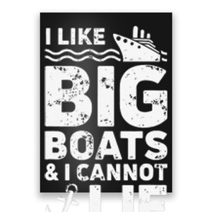 I Like Big Boats and I Cannot Lie Poster