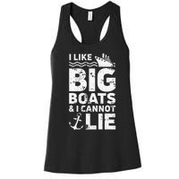 I Like Big Boats and I Cannot Lie Women's Racerback Tank