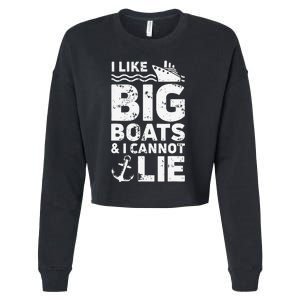 I Like Big Boats and I Cannot Lie Cropped Pullover Crew