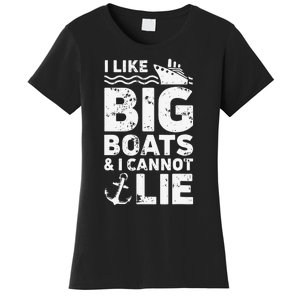 I Like Big Boats and I Cannot Lie Women's T-Shirt