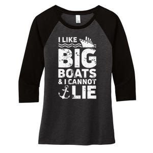 I Like Big Boats and I Cannot Lie Women's Tri-Blend 3/4-Sleeve Raglan Shirt