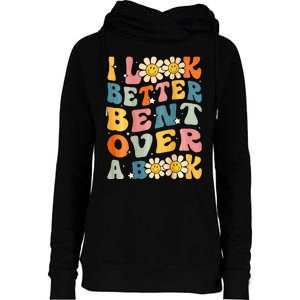 I Look Better Bent Over A Book Retro Groovy Reading Books Womens Funnel Neck Pullover Hood