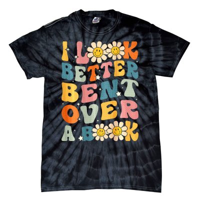 I Look Better Bent Over A Book Retro Groovy Reading Books Tie-Dye T-Shirt