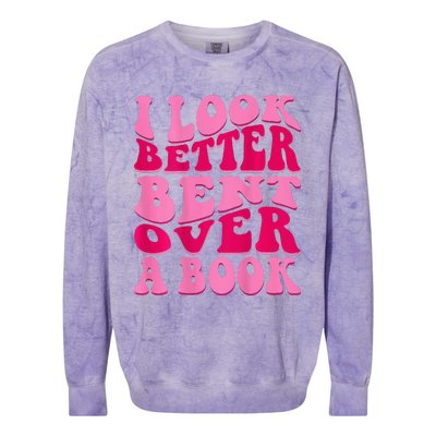 I Look Better Bent Over A Book Colorblast Crewneck Sweatshirt