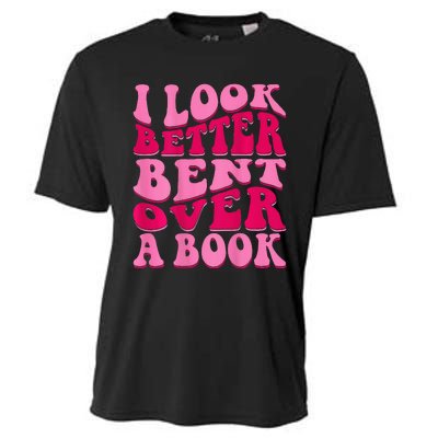 I Look Better Bent Over A Book Cooling Performance Crew T-Shirt