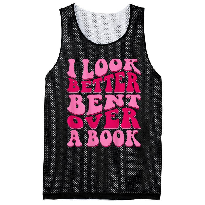 I Look Better Bent Over A Book Mesh Reversible Basketball Jersey Tank