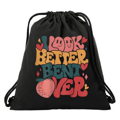 I Look Better Bent Over Peach Booty Funny Groovy Drawstring Bag