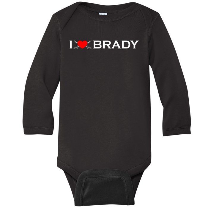 I Love Brady Funny Name Baby Long Sleeve Bodysuit