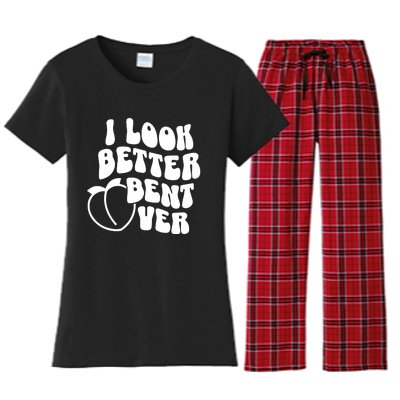 I Look Better Bent Over Women's Flannel Pajama Set