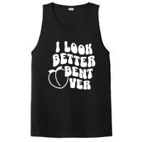 I Look Better Bent Over PosiCharge Competitor Tank