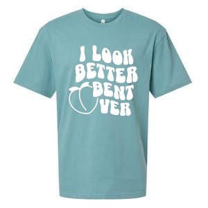 I Look Better Bent Over Sueded Cloud Jersey T-Shirt