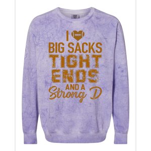 I Love Big Sacks Tight Ends And A Strong D Funny Football Colorblast Crewneck Sweatshirt