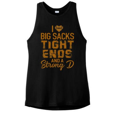 I Love Big Sacks Tight Ends And A Strong D Funny Football Ladies PosiCharge Tri-Blend Wicking Tank