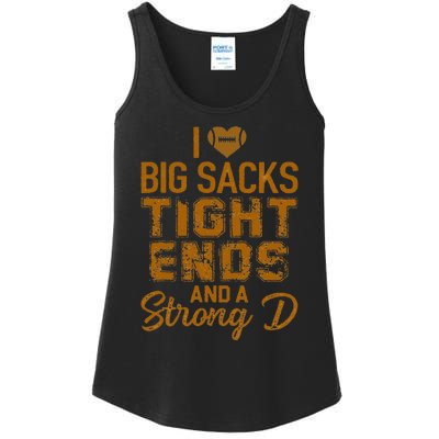 I Love Big Sacks Tight Ends And A Strong D Funny Football Ladies Essential Tank