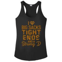 I Love Big Sacks Tight Ends And A Strong D Funny Football Ladies PosiCharge Competitor Racerback Tank