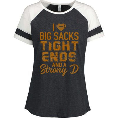 I Love Big Sacks Tight Ends And A Strong D Funny Football Enza Ladies Jersey Colorblock Tee